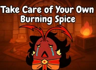 Take Care of Your Own Burning Spice